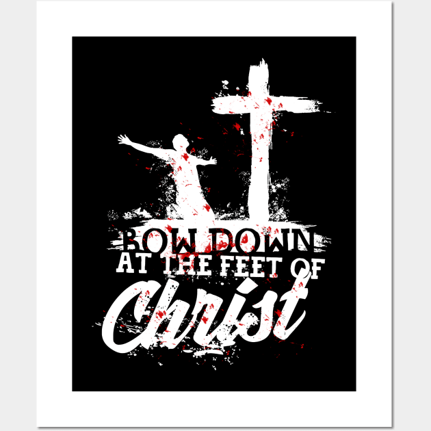 Bow down at the feet of Christ Wall Art by vita5511tees